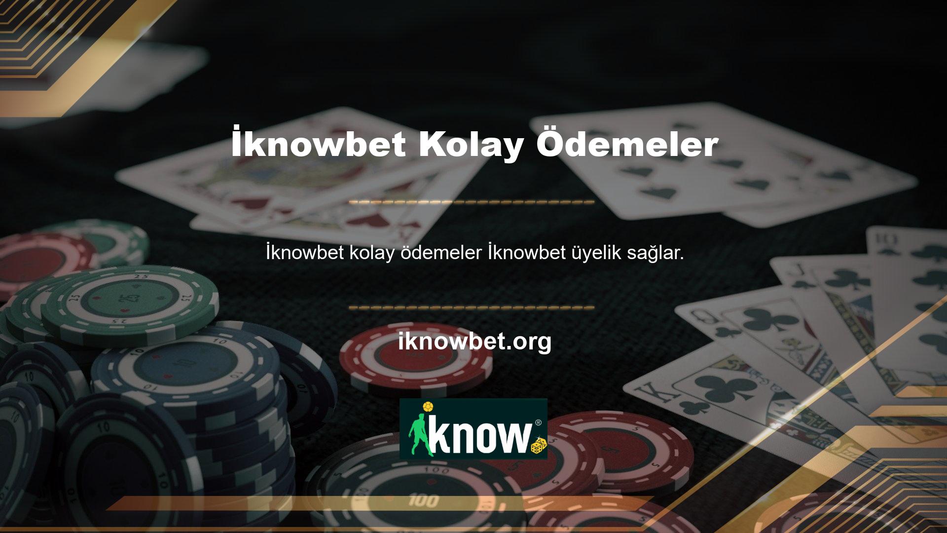 İknowbet kolay ödeme yöntemleri İknowbet yuvaları, canlı casino masaları ve spor bahisleri